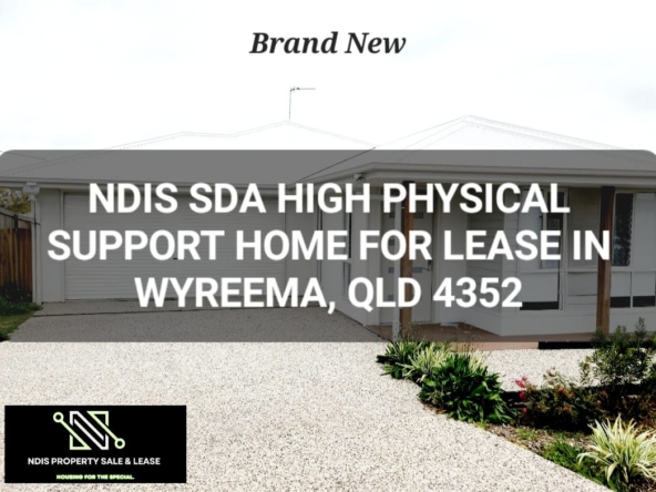 BRAND NEW - #NDIS #SDA #HIGHPHYSICALSUPPORT HOUSE FOR LEASE IN Wyreema QLD 4352